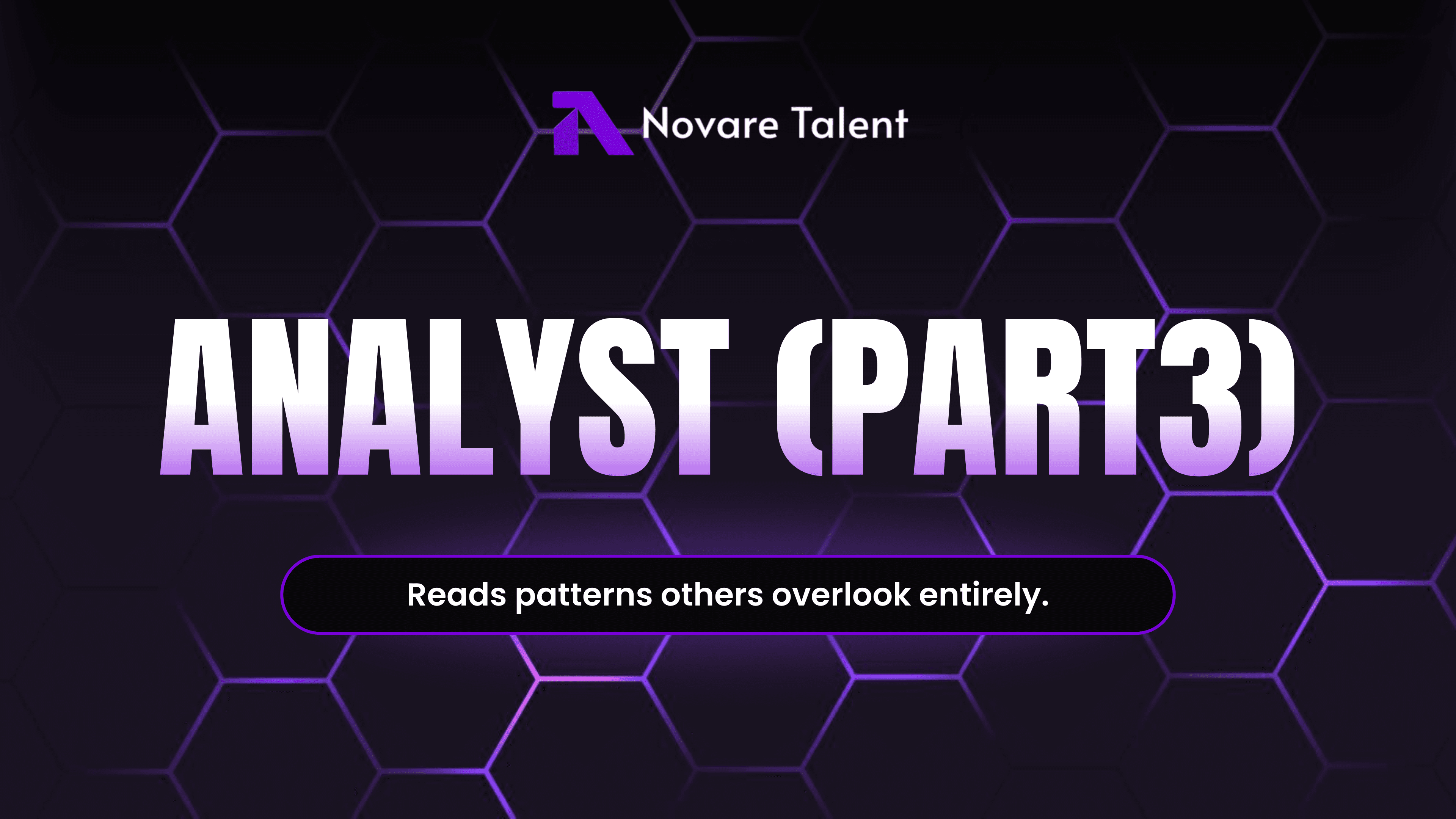 Analyst Roles — Part 3